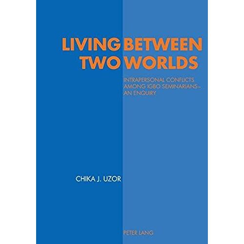 Living Between Two Worlds