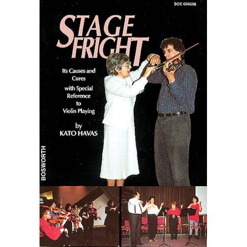 Kato Havas : Stagefright Its Causes And Cures In Violin Playing - Recueil Violon 9790201640235 Bwh004556 9781849380751
