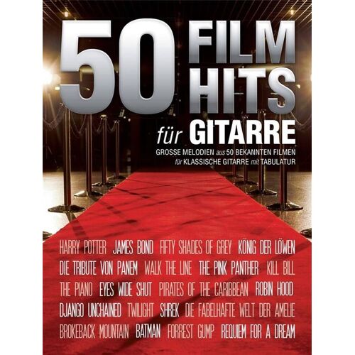 50 Filmhits Für Gitarre 1 Große Melodien Aus 50 Bekannten Filmen Für Klassische Gitarre Mit Tablatur - Recueil Guitar [Tab] Bwh7855 9783865439604