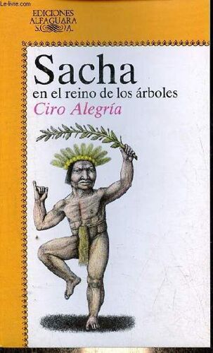 Sacha En El Reino De Los Arboles - Coleccion Juvenil Alfaguara N°224.