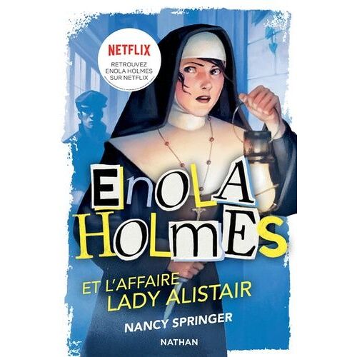 Les Enquêtes D'enola Holmes - Tome 2 - L'affaire Lady Alistair