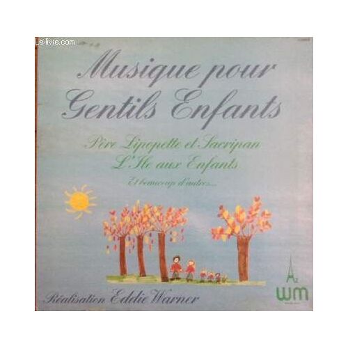 Disque Vinyle 33t - Musique Pour Gentils Enfants