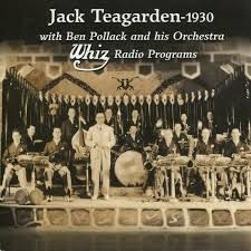 Cd Jack Teagarden - 1930 With Ben Pollack And His Orchestra Whiz Radio Programs