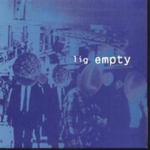 Lig . Empty . Moan & Bury Me .