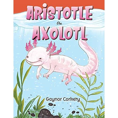 Aristotle The Axolotl