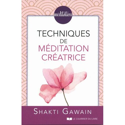 Techniques De Méditations Créatrice
