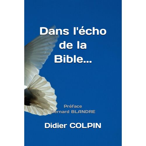 Dans L'cho Dela Bible...