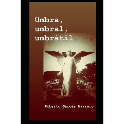 Umbra, Umbral, Umbrátil