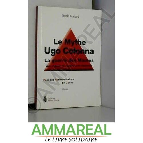 Le Mythe Ugo Colonna , La Guerre Des Maures