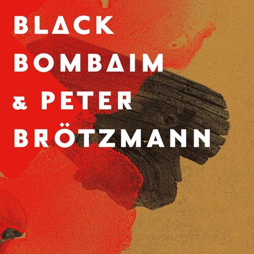 Black Bombain & Peter Brotzmann