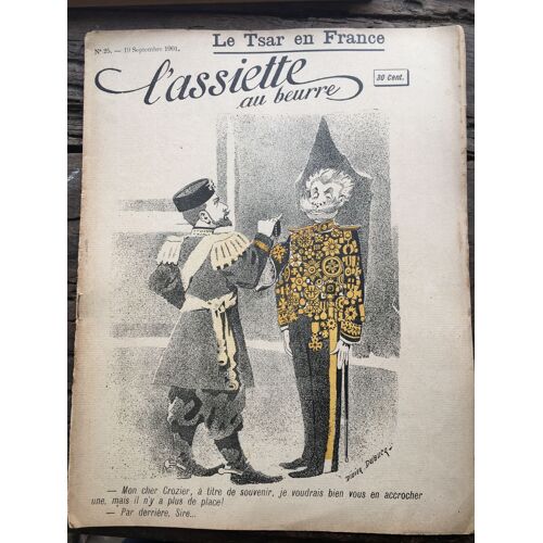 L Assiette Au Beurre N° 25 Du 19 Septembre 1901 : Le Tsar En France