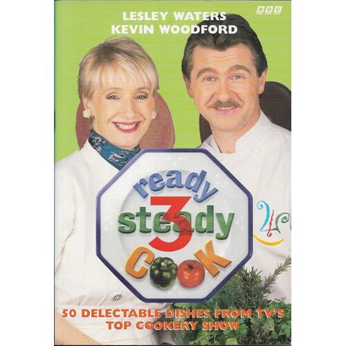 Ready Steady Cook": 50 Delicious Dishes From Tv's Top Cookery Show No.3