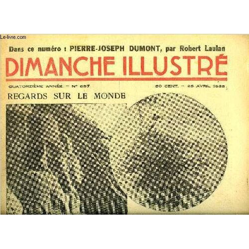 Dimanche-Illustré N° 687 - La Nuit Tragique Par Alin Monjardin. Pierre Joseph Dumont Ou Trentre Quatre Ans D Esclavage En Alger Par Robert Laulan. La Mine Magique (Suite) Par Otwell Binns. Bicot.(...)
