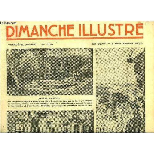 Dimanche-Illustré N° 654 - La Cigarette Par Gaston Derys. Les Mystificateurs Célèbres. Le Corniste Vivier. L Écrivain Henry Monnier Et Quelques Autres Amateurs D Excentricités Par Maurice Hamel. Les(...)