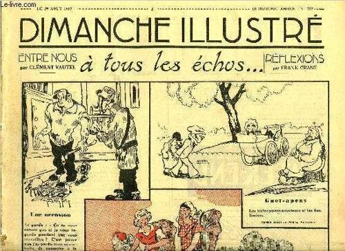 Dimanche-Illustré N° 757 - Les Rédempteurs De La Patrie Par Rufino Blanco Fombona. Les Débuts Difficiles De Gluck. Compositeur Illustre Et Génial Par Josèphe De Nion. La Fuite Éperdue (Suite) Par(...)