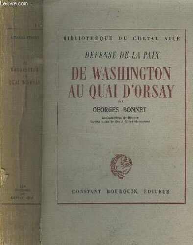 De Washington Au Quai D Orsay - Défense De La Paix