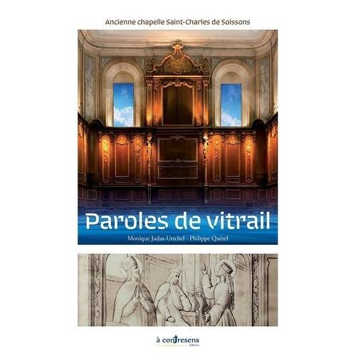 Paroles De Vitrail - Ancienne Chapelle Saint-Charles De Soissons