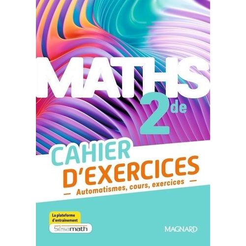 Maths 2de - Cahier D'exercices