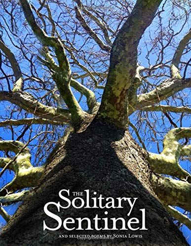 The Solitary Sentinel: And Selected Poems