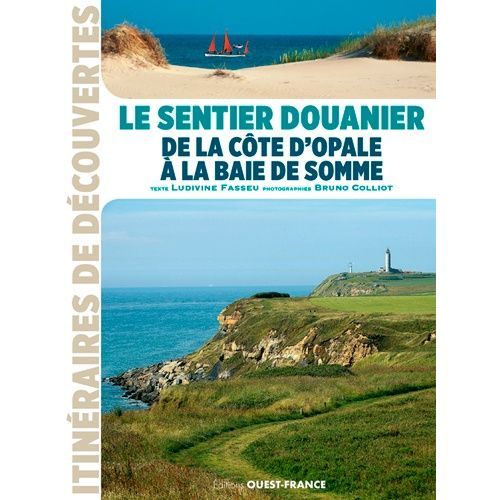 Le Sentier Douanier De La Côte D'opale À La Baie De Somme