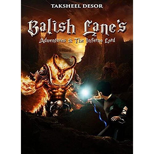 Balish Lane's Adventures And The Inferno Lord