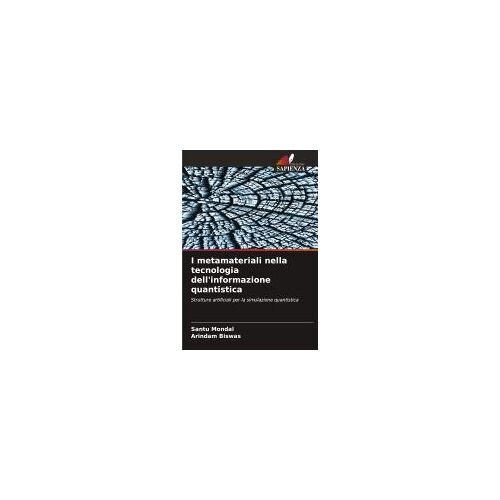 I Metamateriali Nella Tecnologia Dell'informazione Quantistica