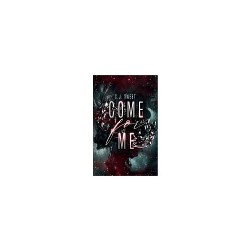 Come For Me: Part I (The Hunt)