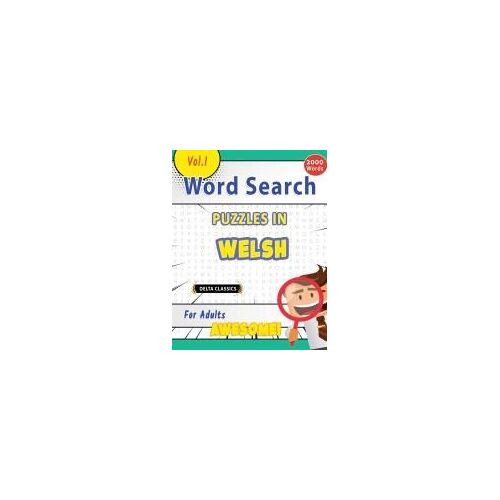 Word Search Puzzles In Welsh For Adults - Awesome! Vol.1 - Delta Classics