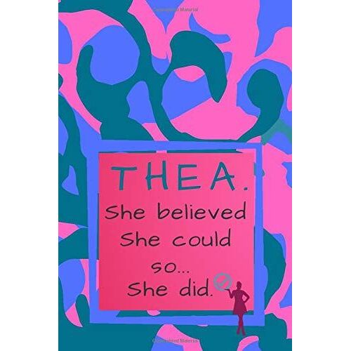 Thea. She Believed She Could So She Did: Army Camo Composition Notebook.(Blue/Pink/Violet Colors).Unique Motivational Personalized Writing ... Quote On The Cover.(110 Lined Pages,6x9)