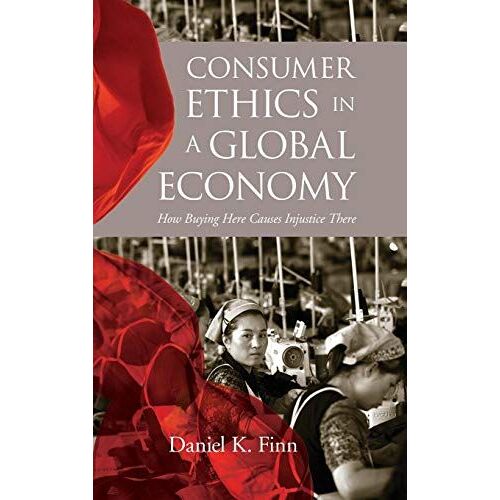 Consumer Ethics In A Global Economy