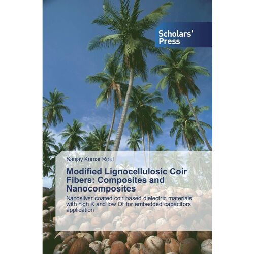 Modified Lignocellulosic Coir Fibers: Composites And Nanocomposites