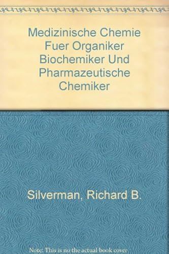 Medizinische Chemie Fuer Organiker Biochemiker Und Pharmazeutische Chemiker