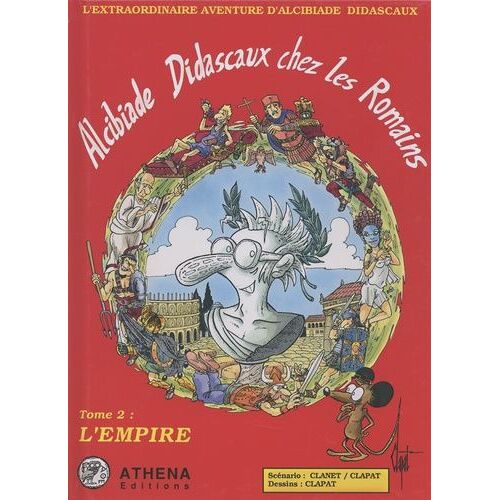 Alcibiade Didascaux Chez Les Romains - Tome 2 - L'empire