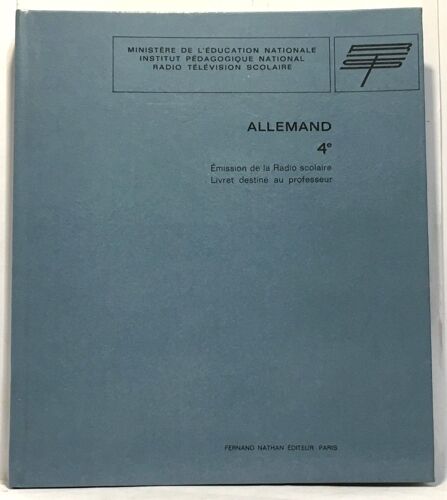 Allemand 4e -Livret Destiné Au Professeur -Emission De La Radio Télévision Scolaire