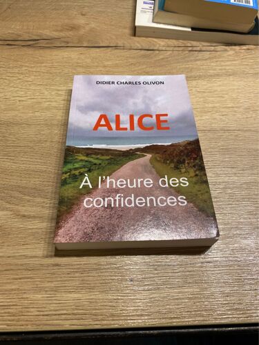 Alice, A L’Heure Des Confidences, Didier Charles Olivon