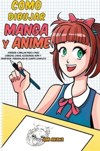 Como Dibujar Manga Y Anime