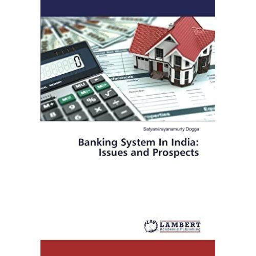 Banking System In India: Issues And Prospects