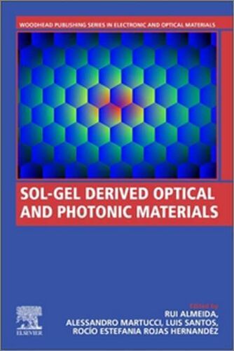 Sol-Gel Derived Optical And Photonic Materials