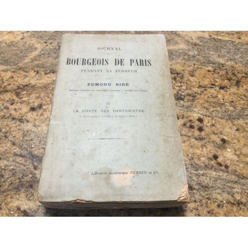 Journal Des Bourgeois De Paris Pendant La Terreur Lv Edmond Bire