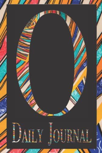 Monogram Letter O Daily Journal: Monogrammed Letter O Daily Journal For Everyone Multicolored Compact Hardback Book To Carry And Write Your Thoughts Down At Any Time