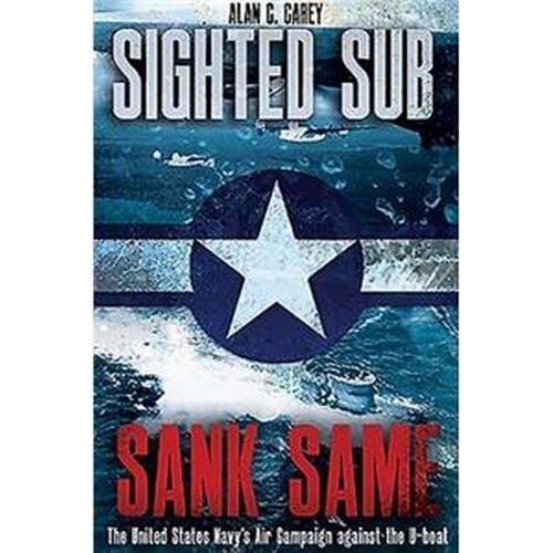 Sighted Sub, Sank Same