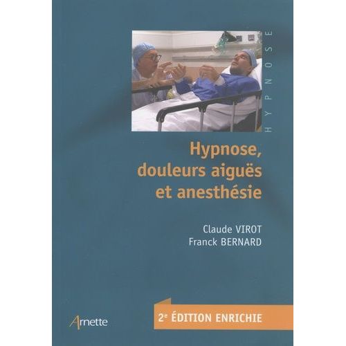 Hypnose, Douleurs Aiguës Et Anesthésie