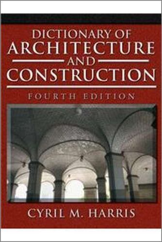 Dictionary Of Architecture And Construction