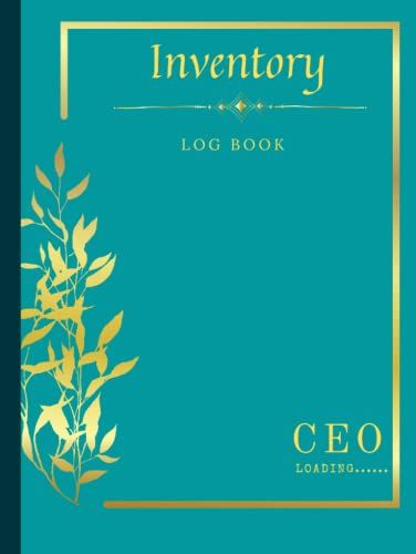 Inventory Log Book: C.E.O Loading...: Inventory Log For Small Businesses| Inventory Management And Sales Book| Business Bookkeeping Record Book