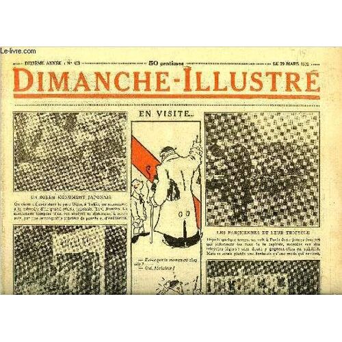 Dimanche-Illustré N° 473 - Goethe. Poète Génial. Ami De La France Par Pierre Descaves. La Redoute Des Loups Par G. Le Faure. Bicot. Président De Club. L Échange De Bons Procédés. Zig Et Puce. Tout(...)