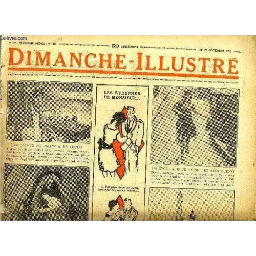 Dimanche-Illustré N° 461 - L Amiral Villaret De Joyeuse Par G. De Raulin. L Honnête M. Bradfor Par Michel Servanne. Bicot. Président De Club. N Est Pas Content. Zig Et Puce. Un Bain De Boue. Nouvel An(...)