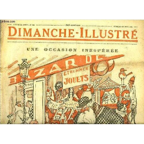 Dimanche-Illustré N° 460 - Une Nuit De Noël De Lucrèce Borgia Par Funck Brentano. L Invité De Noël Par Radcliffe Martin. Bicot. Président De Club. Un Fameux Arbre De Noël. Zig Et Puce. L Auberge(...)