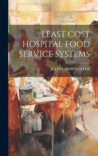 Least Cost Hospital Food Service Systems
