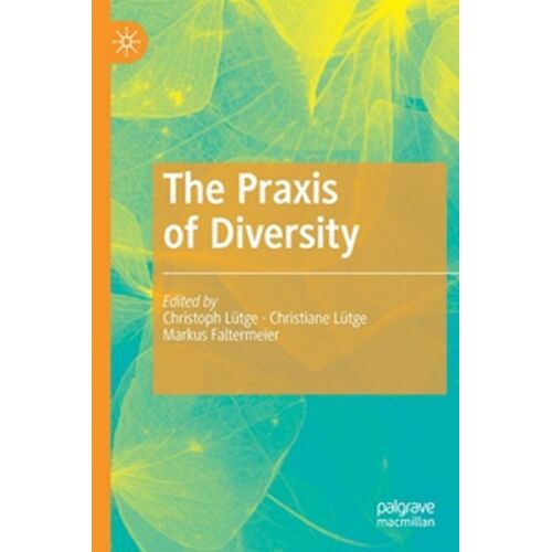 The Praxis Of Diversity