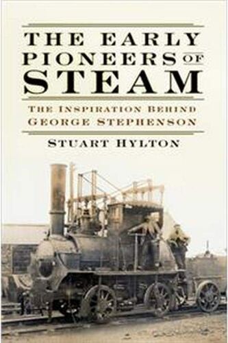 The Early Pioneers Of Steam